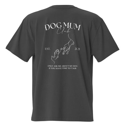 Oversized 'DOG Mum Club' T-shirt - Faded Black